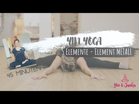Yin Yoga - Element Metall I 5 Elemente Praxis I 45 Minuten + (deutsch)
