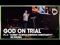 God on Trial | Pt. 3 -  “Doesn’t Science Disprove Christianity?” | Lee Strobel