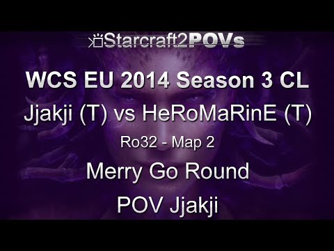 SC2 HotS - WCS EU 2014 S3 CL - Jjakji vs HeRoMaRinE - Ro32 - Map 2 - Merry Go Round - Jjakji