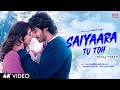 Saiyaara Tu Toh LYRICS Faheem Abdullah Mohit Suri Ahaan Panday Aneet Padda Saiyaara