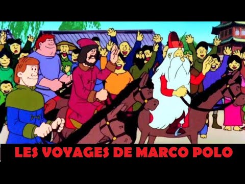 IL ÉTAIT UNE FOIS L'HOMME: LES VOYAGES DE MARCO POLO