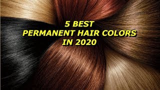 5 Best Permanent Hair Colors to Buy in 2020