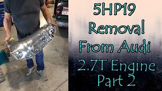2002 Audi S4: Ep. 148 - Separating 5HP19 from 2.7T - part 2