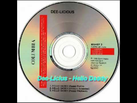 Dee-Licious - Hello Daddy (Happy Radio)