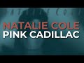 Pink Cadillac de Natalie Cole