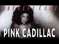 Pink Cadillac de Natalie Cole