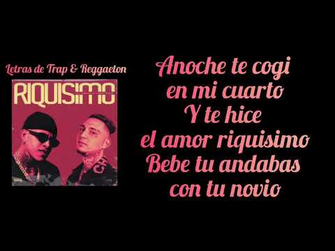 Lary Over ft El Chulo - Riquisimo(Letra/Lyrics)