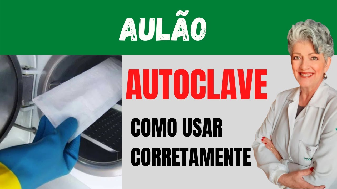 Autoclave Como Usar Corretamente