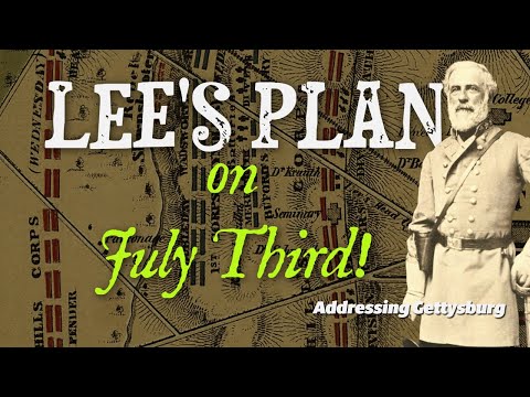 Lee's Plan On July 3rd at Gettysburg | Ask A Gettysburg Guide 104 | with Lewis Trott