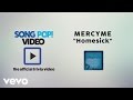 MercyMe - Homesick (Official Trivia Video)