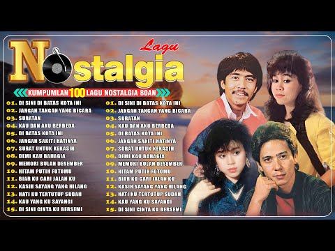 Lagu Lawas Penuh Kenangan 🎉 Lagu Nostalgia Tembang Kenangan 80an 90an 👛 Koleksi Lagu Lawas Indonesia