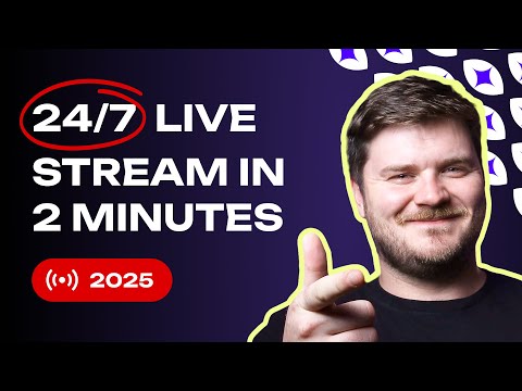 How To Setup a 24/7 Livestream In 120 Seconds