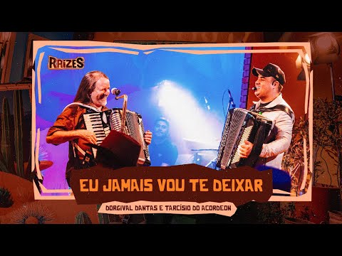 Jamais Vou te Deixar - Dorgival Dantas