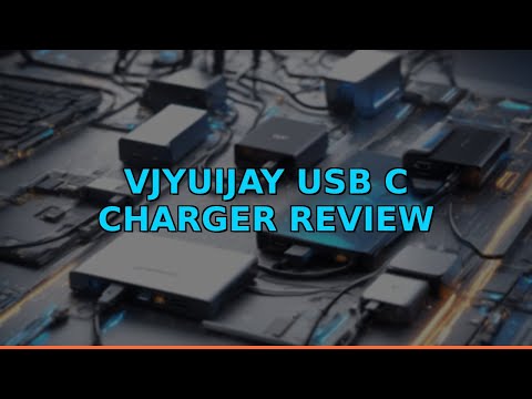 VJYUIJAY USB C Charger Review