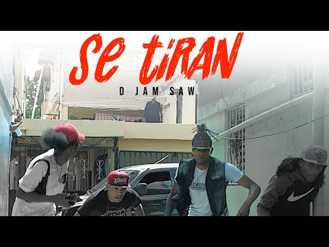D Jam Saw - Se Tiran - ( Video Official)