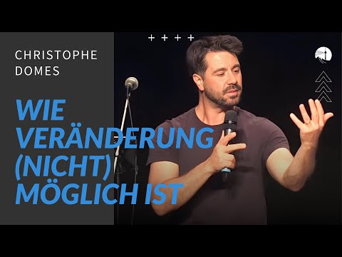 Wie Veränderung (nicht) möglich ist | Christophe Domes | Predigt | diekreative | 27.04.2025