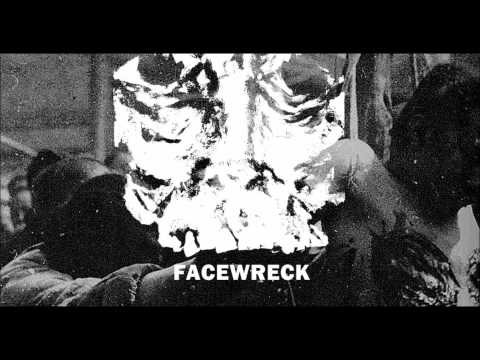 Facewreck - No Hope for The Weak (Reign Of The Unholy)