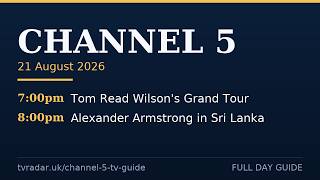 TV Schedule Channel 5 Friday 21 August 2026 | Full Day Channel 5 TV Guide