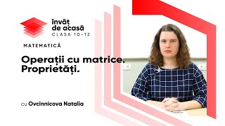 "Operații cu matrice. Proprietăți"