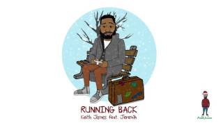 Keith James - Running Back ft. Jeremih (Official Audio)