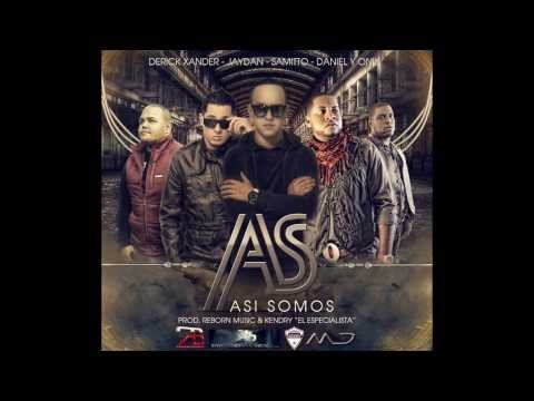 Derick Xander ft. Jaydan, Daniel El Valiente, Samitto y Onix Centinela - Asi Somos / Nuevo 2013