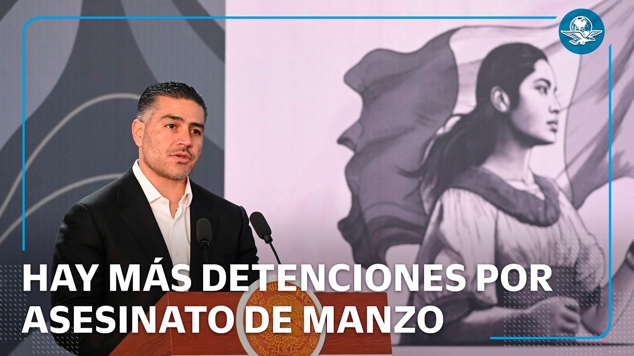 García Harfuch informa avances sobre detenciones por asesinato de Carlos Manzo