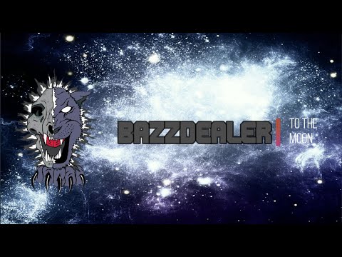 bazzdealer - to the moon