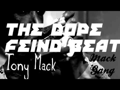 Tony Mack - The Dope Fiend Beat