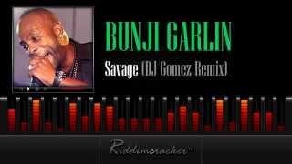 Bunji Garlin - Savage (DJ Gomez Remix) [Soca 2013]