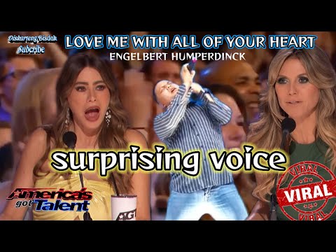 LOVE ME WITH ALL OF YOUR HEART(ENGELBERT HUMPERDINCK) AMERICAN'S GOT TALENT TRENDING AUDITION PARODY