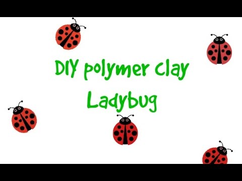 DIY clay Ladybug
