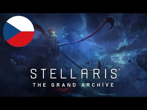 Stellaris Grand Archive (+čeština) - Nový začátek, jsem krotitel vesmírné zvěře - #1
