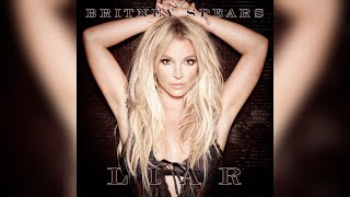 Britney Spears - Liar (Extended Version)
