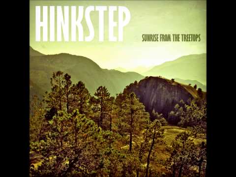 Hinkstep - Sunrise From The Treetops [Full Album]