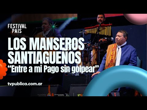 Entre a Mi Pago Sin Golpear por Los Manseros Santiagueños en Cosquín - Festival País 2024