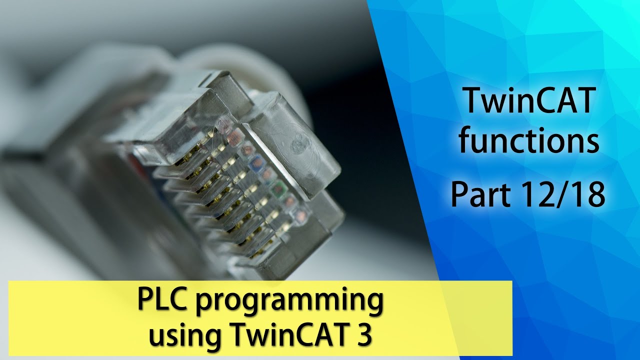 PLC programming using TwinCAT 3 - TwinCAT functions (Part 12/18)