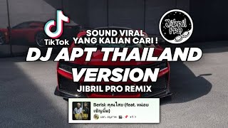 Download lagu DJ APT THAILAND VIRAL TIKTOK 2024 ! Jibril Pro Version mp3