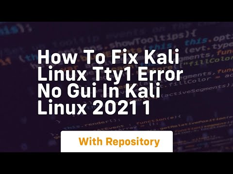 How to fix kali linux tty1 error no gui in kali linux 2021 1