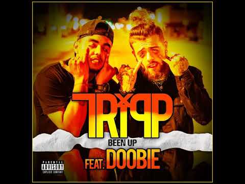 Tripp feat. Doobie - Been Up (Official Audio)