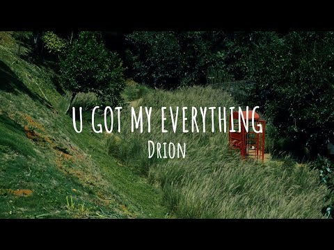 U Got My Everything - Drion | Official Lyrics Video