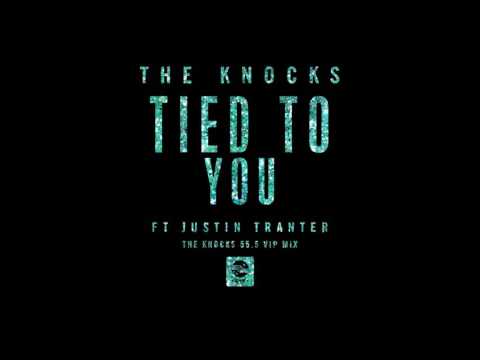 The Knocks ft. Justin Tranter -  Tied To You (The Knocks 55.5 VIP Mix)