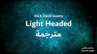 سيا مترجمة David Guetta &amp; Sia - Light Headed