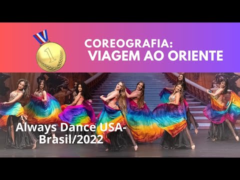 ALWAYS DANCE USA_BRASIL/ 2022 I 1º LUGAR- DANÇA DO VENTRE – GRUPO ADULTO I Espaço Daniela Guimarães