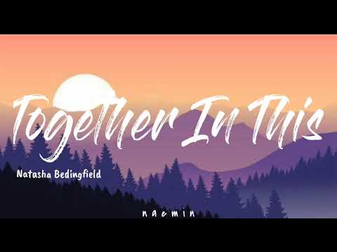 Together In This - Natasha Bedingfield (from "jungle beats" original soundtrack)