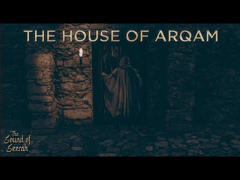 Chapter 9: The House of Arqam [Audio Adventure of the Prophet Muhammad]