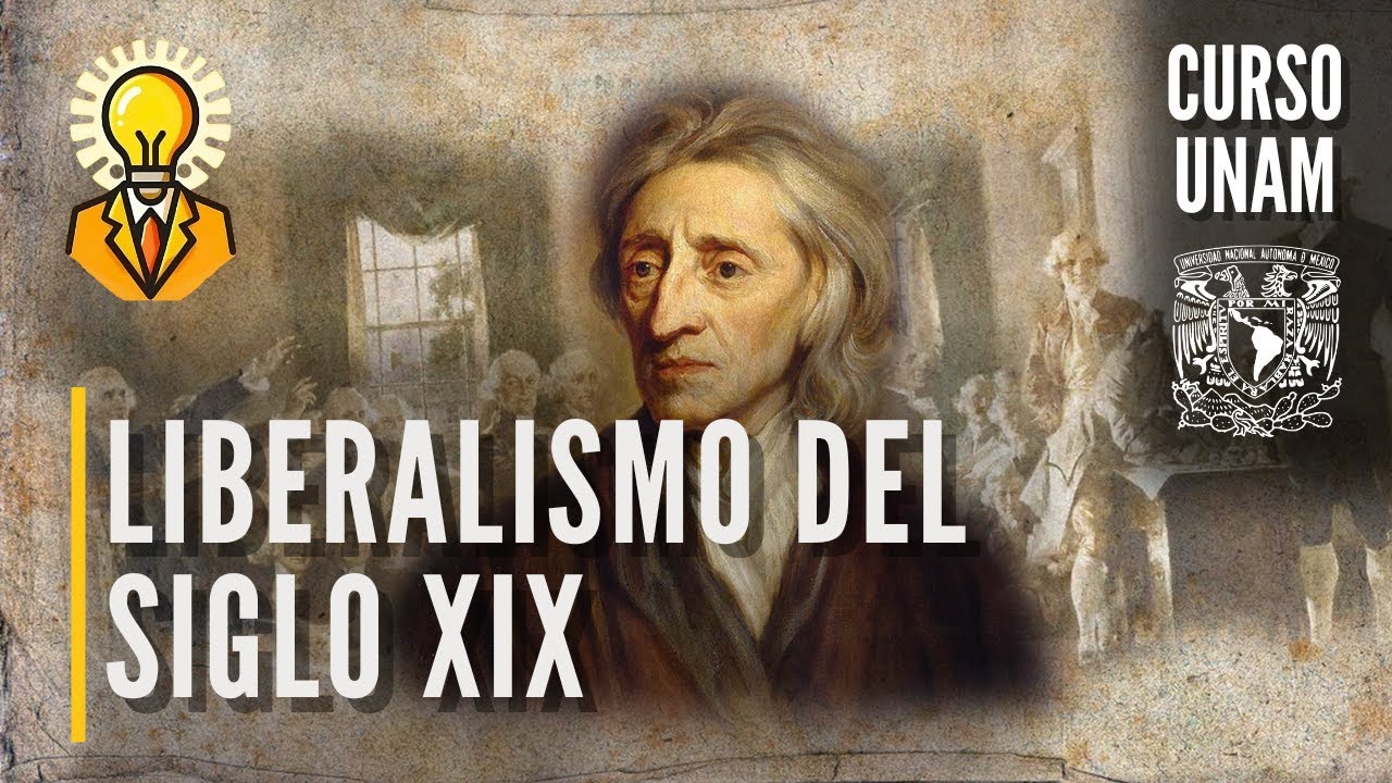 ⚔️ Liberalismo político y económico del siglo XIX | Curso UNAM historia universal