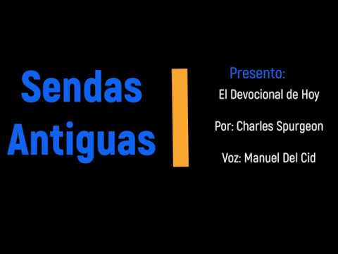El Devocional de Hoy Diciembre 23 (Por: Charles Spurgeon - Voz: Manuel DelCid)
