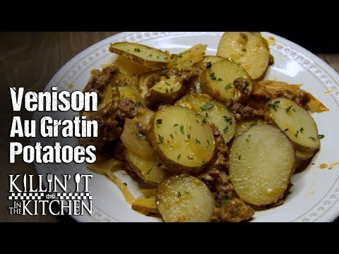 Venison Au Gratin Potatoes - Killin' it in the Kitchen