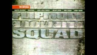 Flipmode Squad - Straight Spittin'
