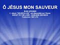 Ô Jésus, mon sauveur